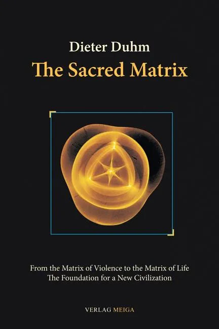 The Sacred Matrix - Paperback