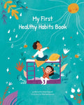 My First Healthy Habits Book - Paperback