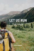 Let Us Run The Race - Paperback