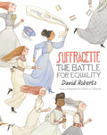 Suffragette: The Battle for Equality - Hardcover
