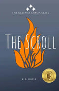 The Scroll: The Gateway Chronicles 5 - Paperback