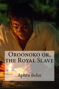 Oroonoko or, the Royal Slave Aphra Behn - Paperback