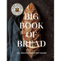 The King Arthur Baking Company Big Book of Bread: 125+ Recipes for Every Baker (a Cookbook) - Hardcover