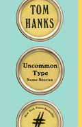 Uncommon Type: Some Stories - Paperback
