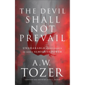 Devil Shall Not Prevail - Hardcover