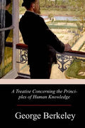 A Treatise Concerning the Principles of Human Knowledge - Paperback