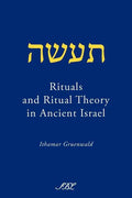 Rituals and Ritual Theory in Ancient Israel - Paperback