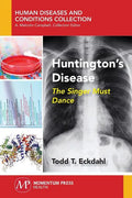Huntington's Disease: The Singer Must Dance - Paperback
