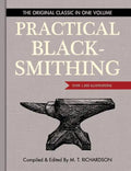 Practical Blacksmithing: The Original Classic in One Volume - Over 1,000 Illustrations - Hardcover