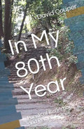 In My 80th Year: Poems of Reflection and Remembrance - Paperback