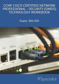 CCNP Cisco Certified Network Professional Security (Simos) Technology Workbook: Exam: 300-209 - Paperback