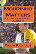 Mourinho Matters: A study in charismatic leadership - Paperback