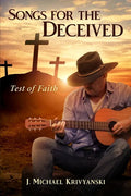 Songs for the Deceived: Test of Faith - Paperback