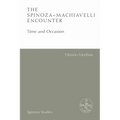 The Spinoza-Machiavelli Encounter: Time and Occasion - Paperback