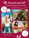 American Girl: Inspiring Stories from the Past: (Coloring and Activity, Official Coloring Book, American Girl Gifts for Girls Aged 8+) - Paperback