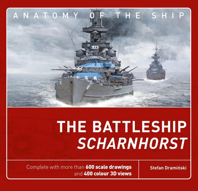 The Battleship Scharnhorst - Hardcover