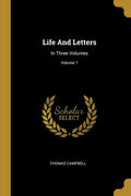 Life And Letters: In Three Volumes; Volume 1 - Paperback