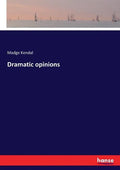 Dramatic opinions - Paperback
