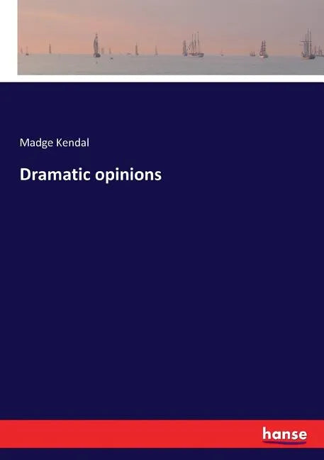 Dramatic opinions - Paperback