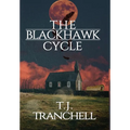 The Blackhawk Cycle - Hardcover