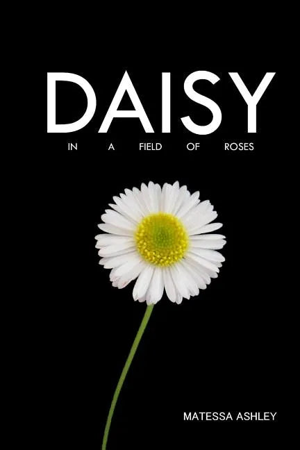 Daisy in a Field of Roses - Paperback