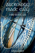 Astrology Made Easy: A Handy Reference Guide - Paperback