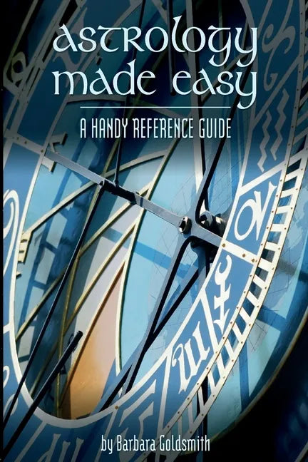 Astrology Made Easy: A Handy Reference Guide - Paperback