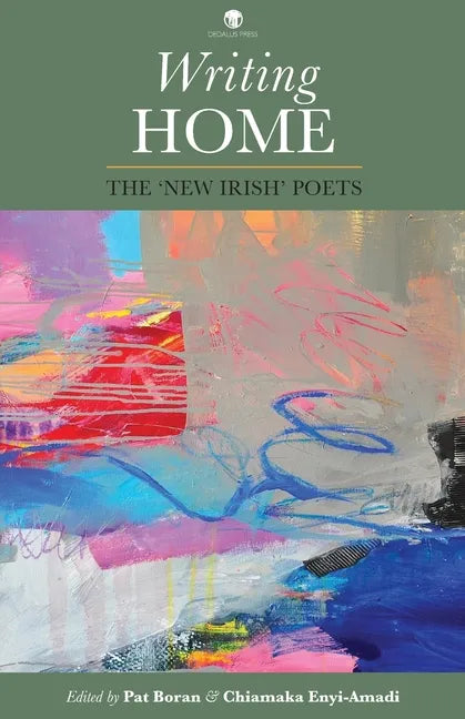 Writing Home: The 'New Irish' Poets - Paperback