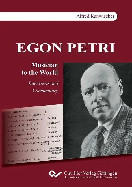EGON PETRI, Musician to the World. Interviews and Commentary - Paperback
