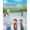 Barney Bookhousen is a Bully - Paperback