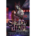Shielded Heart (The Infinite City #2) - Paperback