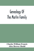 Genealogy Of The Martin Family - Paperback