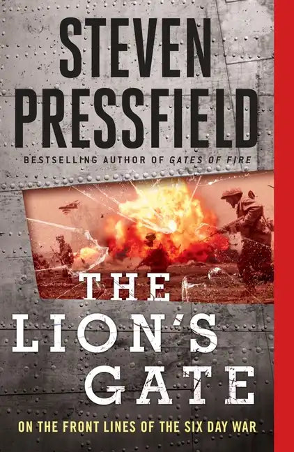 The Lion's Gate: On the Front Lines of the Six Day War - Paperback