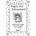 Angels Are Everywhere!: Angels Bring a Message of Hope Whenever It Is Needed - Paperback