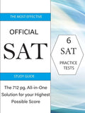 The Most Effective Official SAT Study Guide: The 717 pg All-in-One Solution for your Highest Possible Score - Paperback