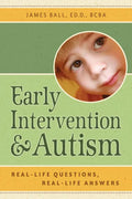 Early Intervention and Autism: Real-Life Questions, Real-Life Answers - Paperback