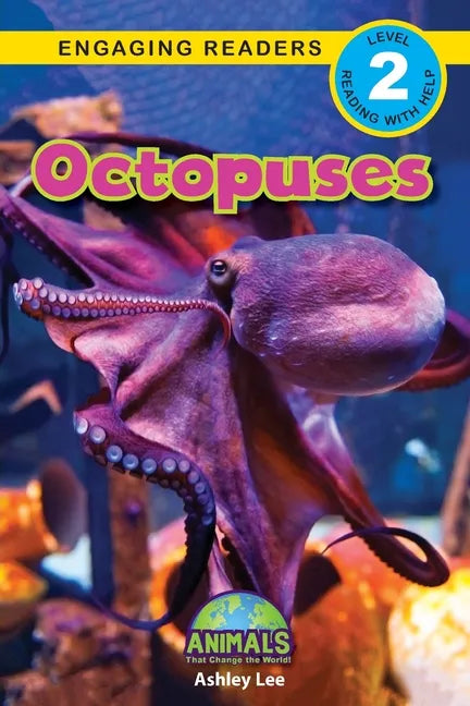 Octopuses: Animals That Change the World! (Engaging Readers, Level 2) - Paperback