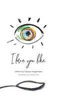 I Love You Like - Hardcover