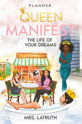 Queen: Manifest the Life of Your Dreams - Paperback