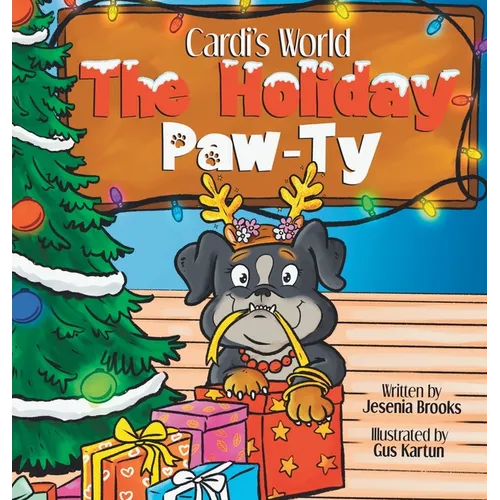 Cardi's World "The Holiday Paw-ty": "The Holiday Paw-ty" - Hardcover