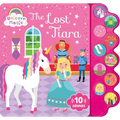 Unicorn Magic the Lost Tiara: 10-Button Sound Book - Board Book