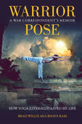 Warrior Pose: How Yoga (Literally) Saved My Life - Paperback