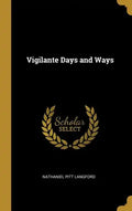 Vigilante Days and Ways - Hardcover