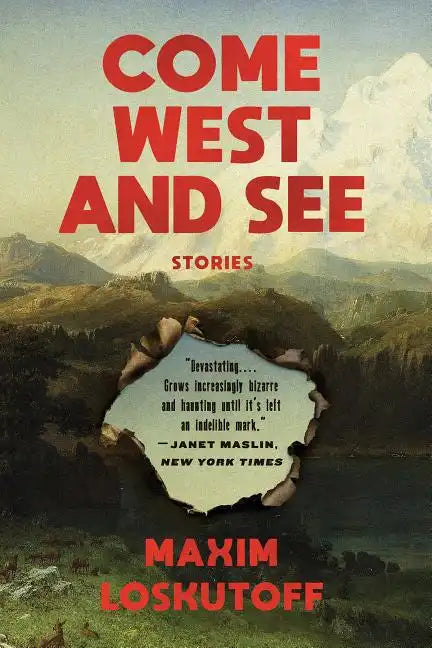 Come West and See: Stories - Paperback