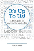 It's Up To Us!: a brief guide to community leadership - Paperback