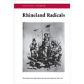 Rhineland Radicals: The Democratic Movement and the Revolution of 1848-1849 - Paperback