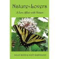 Nature Lovers: A Love Affair with Nature - Paperback