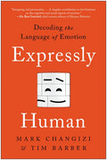 Expressly Human: Decoding the Language of Emotion - Paperback