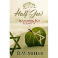 Half-Jew: Searching for Identity - Paperback
