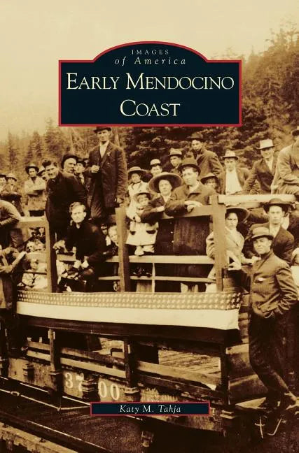 Early Mendocino Coast - Hardcover